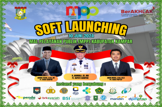 Senin 10 Juni 2024 Soft Launching MPP Kabupaten Kampar