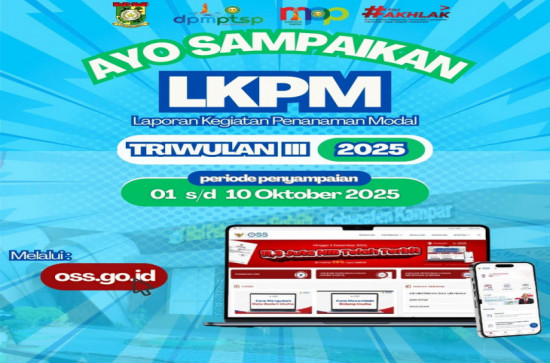 Penyampaian Laporan Kegiatan Penanaman Modal (LKPM) Triwulan III Tahun 2025
